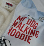 Cloak Hoodie - My Dog Walking Hoodie