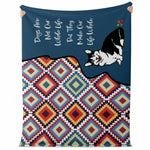 Throw Blanket - Dogs Make Our Lives...